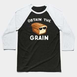 Obrain The Grain Baseball T-Shirt